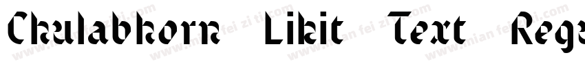 Chulabhorn Likit Text Regular字体转换